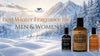 Best Winter Fragrance for Men and Women: The Complete Cold-Weather Perfume Guide